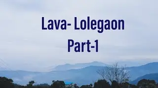 Lava Monastery,Lava pine forest,Lava city,Kalimpong town/Lava - Lolegaon Tour  Part- 1[