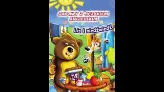 Zabawy z Językiem Angielskim Lis i Niedźwiedź (AIDEM MEDIA) [GRA] {Nowe Nagranie 26 08 24}