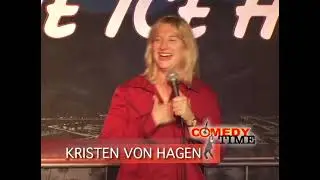 100 Ways To Turn On Your Men - Kristeen Von Hagen Stand Up Comedy