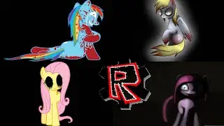 Roblox - MY LITTLE PONY HORROR GAMES