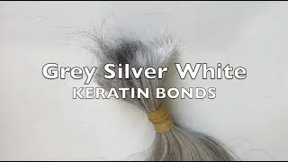 White Silver Grey HAIR tips, How to Make Keratin Hair Extensions, White Grey Natural Hair Keratin T