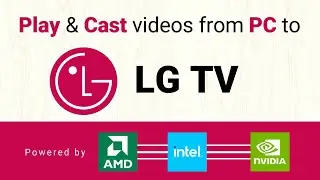 Stream All Videos to LG TV from PC | Best UNIVERSAL VIDEO CASTING PLAYER | #cnxplayer