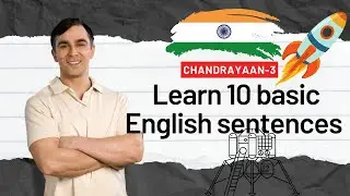 10 basic English sentences about Chandrayaan-3| english speaking practice |improve english Listening