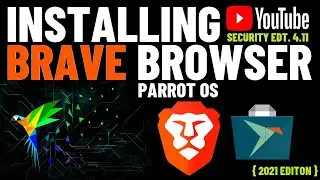 Install Brave for Linux using the Snap 2021 | Install Brave Browser on Parrot OS 4.11 | Brave Debian