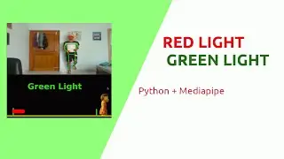 Squid Game using Python Mediapipe • Green light Red light 