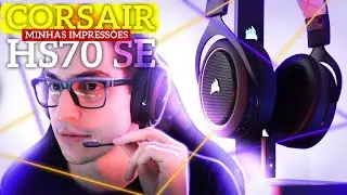 Corsair HS70 SE - A SALVAÇÃO DE QUEM USA ÓCULOS? - Análise de um consumidor