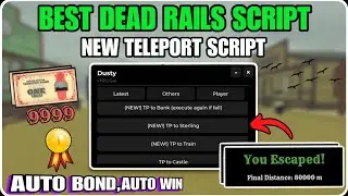[OP] Script Dead Rails ( Auto Bonds Auto Electric Remains ) * Keyless Script *