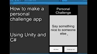 Making a Personal Challenge App Using Unity and C# Tutorial