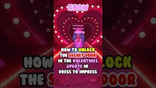 How to UNLOCK the SECRET DOOR in Dress to Impress Valentines Update! 💘 