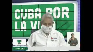 Conferencia de Prensa: Cuba frente a la COVID-19 (20 de junio  de 2021)