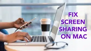 How to Fix Screen Sharing on MacOS Catalina, Big Sur, Monterey