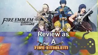 Fire Emblem Warriors Review as A Fire Emblem Game