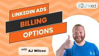 Understanding LinkedIn Ads Billing: Payment Methods & How to Budget