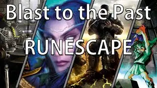 Blast to the Past - Runescape
