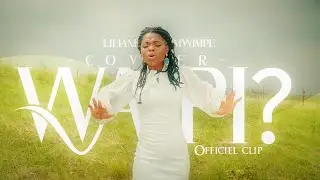 LILIANE MWIMPE COVER WAPI CLIP OFFICIEL