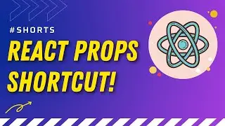 Must Know React Props Shortcut! 