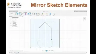 Fusion 360 - Mirror Sketch Tutorial