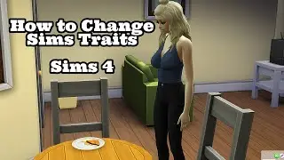 How to Change Sims Traits in Sims 4