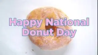 Happy National Donut Day!