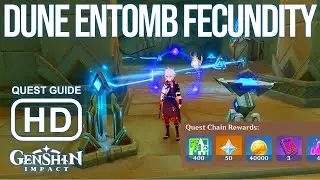 Dune-Entombed Fecundity Part 1 to 3 | The Dirge of Bilqis World Quest - Genshin Impact 3.4