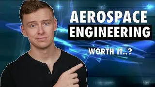 Is an Aerospace Engineering Degree Worth It?
