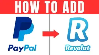 How To Add PayPal To Revolut Account | 2024