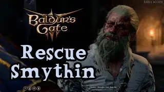 Baldur's Gate 3 Patch 9: Rescue Smythin in the Shattered Sanctum