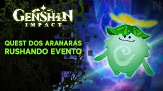 ► GENSHIN IMPACT - SEGUNDA PARTE DAS MISSÕES DO EVENTO E QUEST DOS ARANARAS