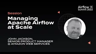 Managing Apache Airflow at Scale