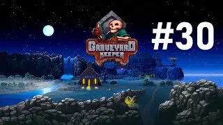 Таверна “Говорящий череп” ➤ Graveyard Keeper ➤ Прохождение #30