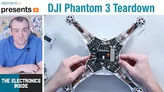 DJI Phantom 3 Drone Teardown - The Electronics Inside