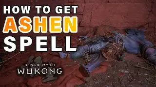 How to Get Ashen Slumber Spell ► Black Myth: Wukong