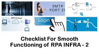 IT Checklist For Smooth Functioning of RPA INFRA - Video 2