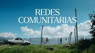 REDES COMUNITARIAS - Documentaire 2024