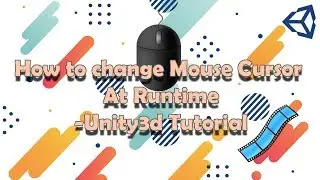 How to change Mouse Cursor At Runtime Unity3d Tutorial