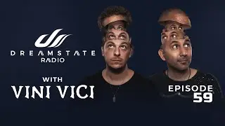 Dreamstate Radio by Vini Vici - EP. 59 | Good Vibes Only 💫 PsyTrance • Trance • Progressive Trance