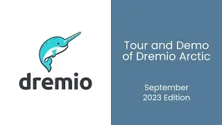 Tour and Demo of Dremio Arctic (Git-like Catalog for Apache Iceberg Based Data Lakehouses)