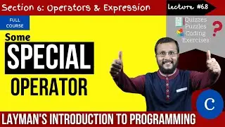 6.8. Comma Operator and some other special operators | Complete C programming course | Sunil Dhimal