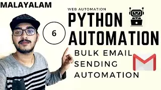 Python Malayalam | Python Web Automation|Part 6 :Gmail Bulk Email Sending Automation|Python Selenium