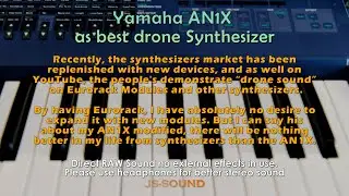 Yamaha AN1X as drone synthesizer