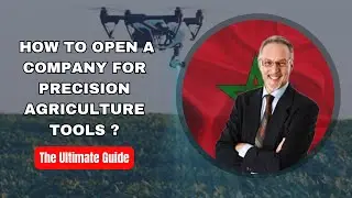 The Ultimate Guide: How to Open a Company for Precision Agriculture Tools