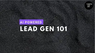 AI-Powered Lead Generation 101: Boost Conversions with AI