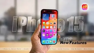 iPhone 15 Top 10 Features | iOS 17