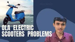Ola Electric scooters Problems | Common Issues and User Experiences