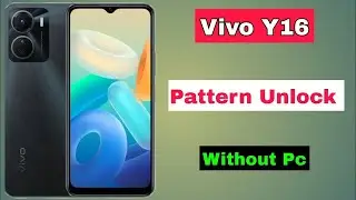 Vivo Y16 Pin Password Unlock Hard Reset