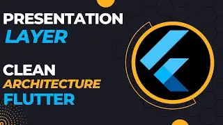Flutter Clean Architecture Series: Exploring the Presentation Layer