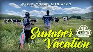 Cycle Squad Maniaccs Summer Vacation
