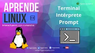 📟02: Diferencia entre TERMINAL, INTERPRETE y PROMPT en Linux | @Ingenioteka