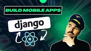 Build mobile apps with React Native and Django Rest Framework | Full tutorial for beginners 👨‍💻