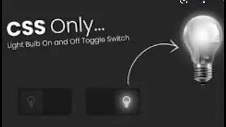 Light Bulb On and Off Toggle Switch using Html CSS Only | No Javascript